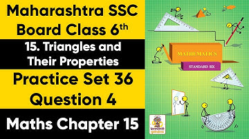 Class 6 Maths | Chapter 15 Triangles and their Properties | Practice Set 36 Q4 | Maharashtra Board