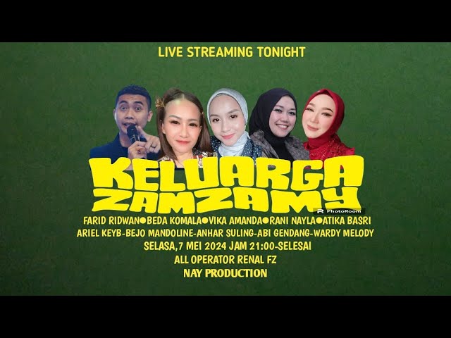 Live KELUARGA ZAMZAMY // 07 MEI 2024 class=