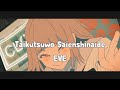 EVE  -  Taikutsuwo Saienshinaide (退屈を再演しないで) Lyrics Video