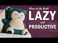 How to Be Lazy and Still Get a Ton of Work Done