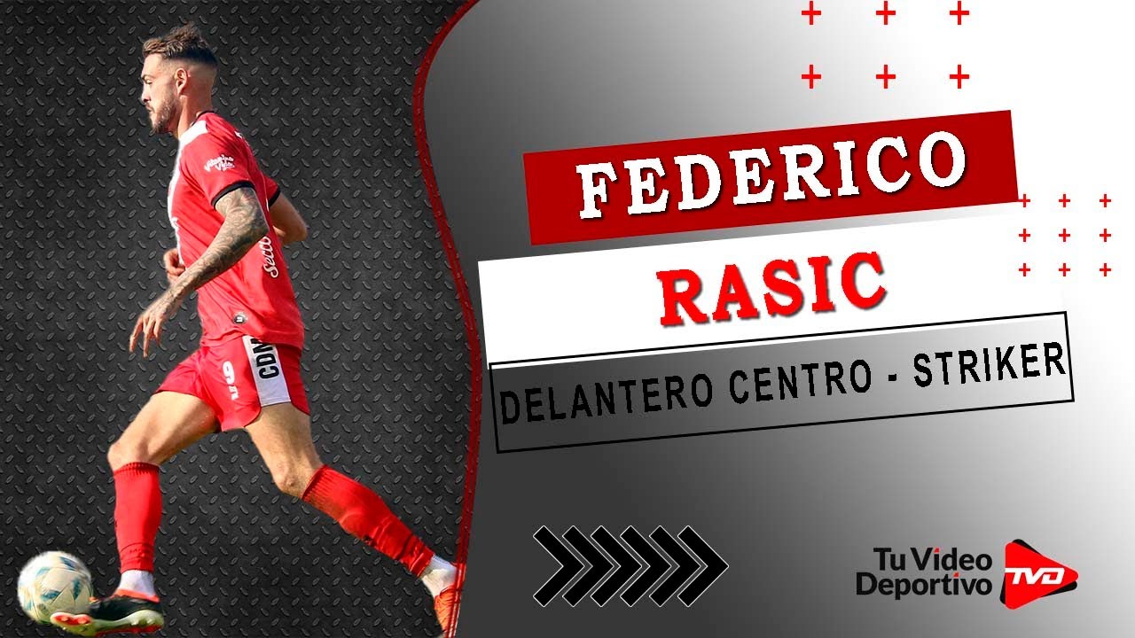 Federico Rasic | Delantero Centro - Striker • 2024 - YouTube