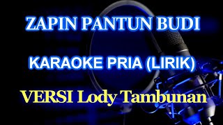 Zapin Pantun Budi Karaoke_Versi Lody Tambunan_Sm Salim