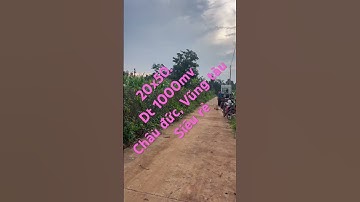 Bán đất Châu đức Vũng tàu giá rẻ. Dt 20x50. Làm vườn quá đã