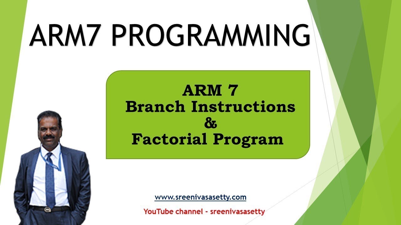 ARM7 Lecture9 Branch Instructions and Factorial Program YouTube