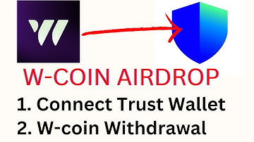 How to connect Trust Wallet and withdraw on W coin