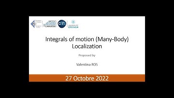 Integrals of motion (Many-body) Localization - Valentina Ros