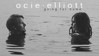 Ocie Elliott - Going for Home