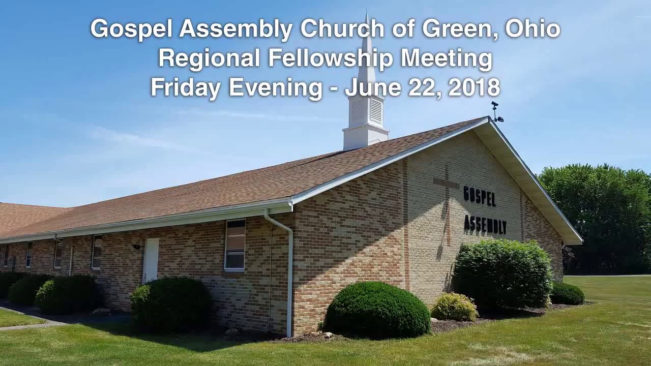 Regional Fellowship Meeting - Friday Evening, 6/22/2018