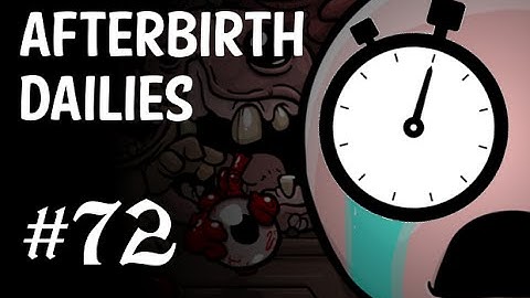 Afterbirth Daily Run [January 22nd]