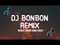 🎵DJ Bon Bon Remix | TikTok Newest Dance Craze | TikTok Song 🎵