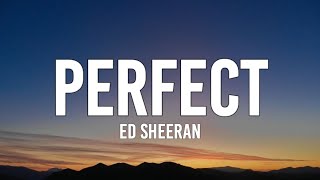 Ed Sheeran - Perfect (Lyrics)