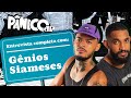 E sem mimimi gnios siameses vieram caar briga com elenco do pnico confira na ntegra