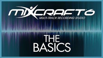 😃 Mixcraft 6 FULL Tutorial - The Basics 😃