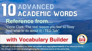 10 Advanced Academic Words Ref from "The real reason you feel so busy (and [...] about it), TED"