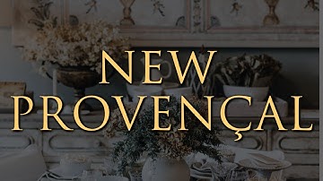 New Provençal Style Decorating | OUR TOP 10 Interior Design Tips