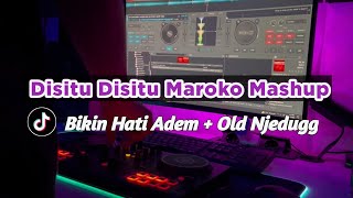 DJ DISITU DISITU MAROKO X TERIMUSKURA MASHUP INDIA VIRAL TIKTOK 2024 TERBARU