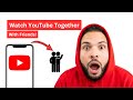 How to Watch YouTube Videos With Friends On iPhone