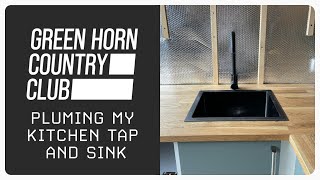 Plumbing my Kitchen Tap and Grey Water Tank | Van Plumbing | DIY Sprinter Van Conversion UK
