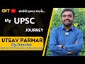 My upsc journey utsav parmar sir  upsc strategy