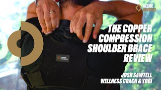 The Copper Compression Shoulder Brace Review with Joshua Sawtell
