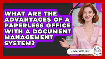 What Are The Advantages Of A Paperless Office With A Document Management System?