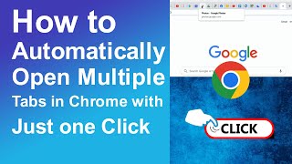 How to Automatically Open Multiple Tabs in Chrome with just one Click