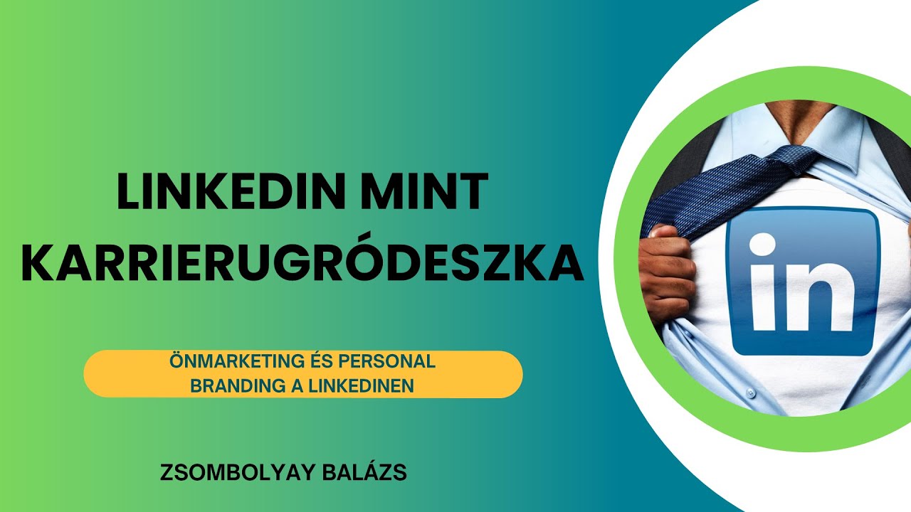Zsomboyay Balázs: LinkedIn, mint karrierugródeszka (2025.10.13)