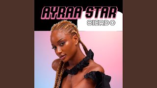 Ayra Starr (Rush Remix) - 8ierdo