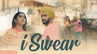 I SWEAR (Official Video) Juss x MixSingh | New Punjabi Song 2023