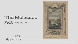 Famous The Molasses Act - May 17, 1733 Profile