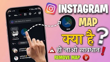 🔴 Urgent Tech Video 😱 : Instagram Notes Map Feature Kya Hai? | Instagram Map Option Kaise Hataye? 