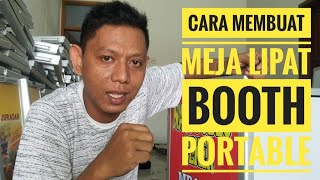 Mengupas Cara Mudah  Membuat Meja Lipat Booth Portable Jumbo