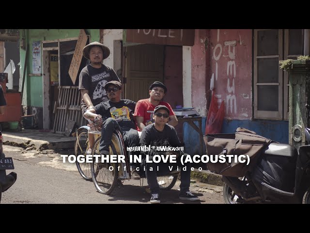 Begundal Lowokwaru - Together In Love (Acoustic) class=