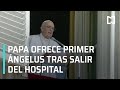 Papa ofrece primer Ángelus en la Santa Sede desde que salió del hospital - Las Noticias