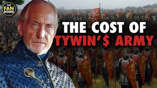 Famous The Insane Cost of Tywin Lannister’s Army Wealth