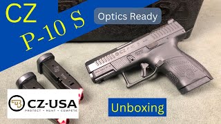 CZ P-10 S Optics Ready unboxing. [V-1]