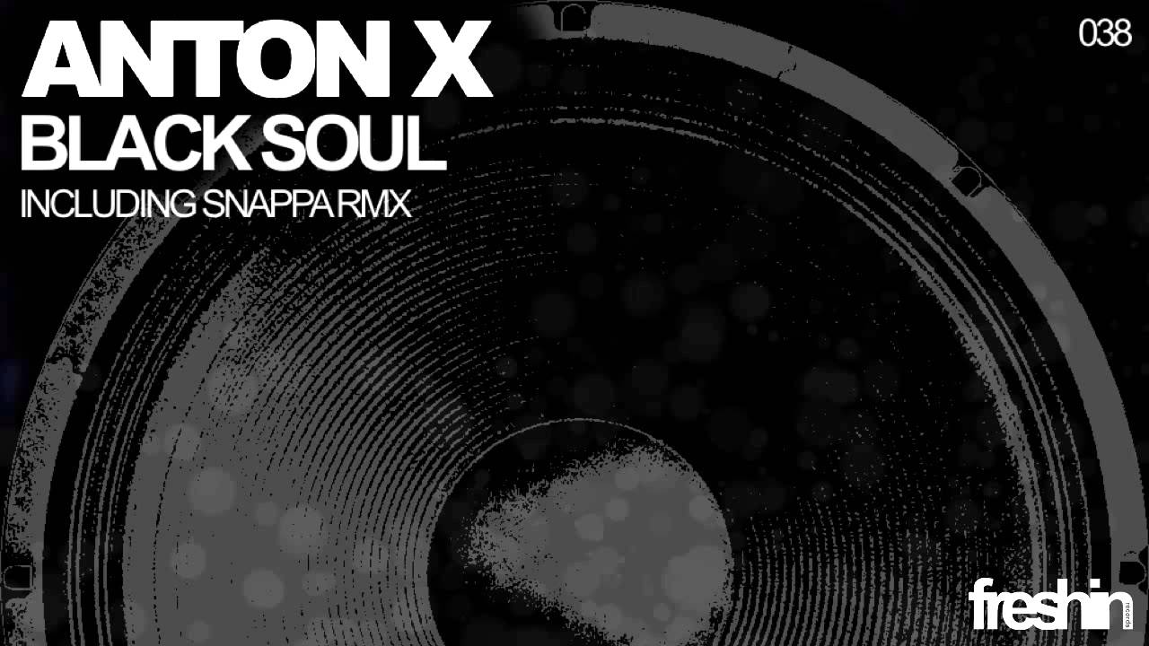 Anton X - Black Soul (Original Mix) [Freshin]
