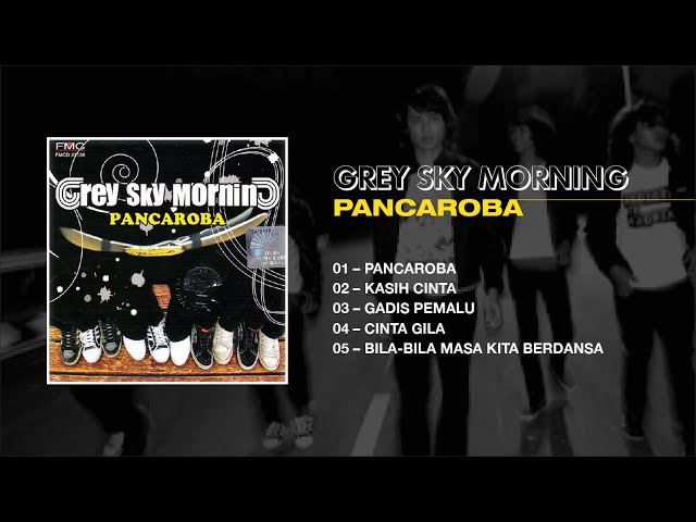 GREY SKY MORNING – PANCAROBA [FULL ALBUM] class=