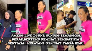 Ameng Live - Di RNR gunung seemanggol perak ,bersama peminat peminat yg ada di sana 