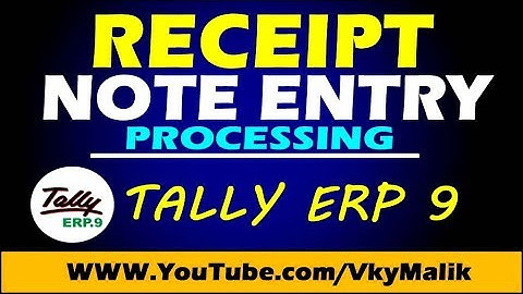 How to Pass Receipt Note Entry in Tally ERP 9 | Receipt Note Processing in Tally ERP 9 in Hindi