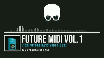 FUTURE MIDI PACK VOL.1 (120 Future Bass Midi Files)