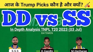 DD vs SS Dream11 Team | DD vs SS Dream11 TNPL T20 | DD vs SS Dream11 Team Today Match Prediction