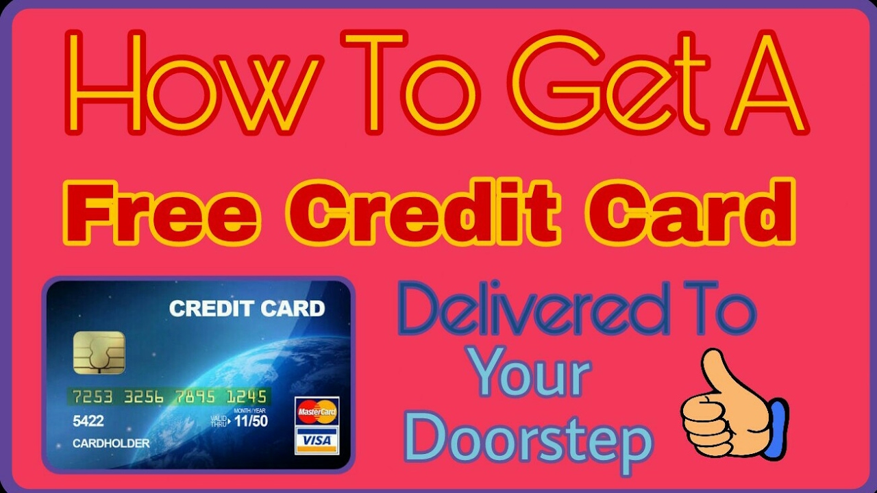 how-to-get-a-free-credit-card-youtube