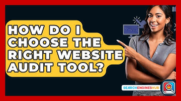 How Do I Choose The Right Website Audit Tool? - SearchEnginesHub.com
