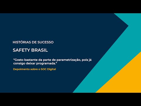 Safety Brasil  História de Sucesso com SOC 