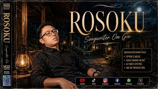 Download lagu ROSOKU || Om Gie ||