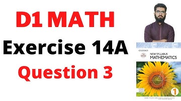 D1 ex 14a Question 3 || D1 ch 14 || exercise 14a
