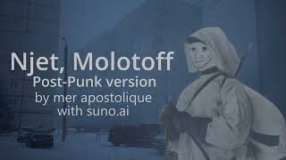 NJET, MOLOTOFF - POST-PUNK / DOOMER VERSION (by mer apostolique with ai)