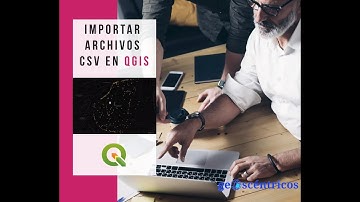 Importar archivo CSV en QGIS