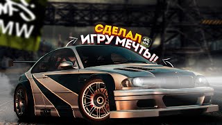 Сделал Из Nfs Most Wanted Игру Мечты!